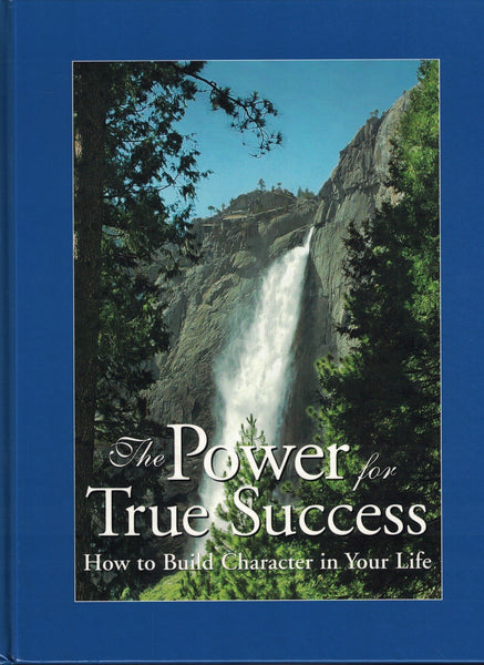 The Power for True Success: How to Build Character in Your Life Institute in Basic Life Principles - Wide World Maps & MORE!