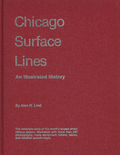 Chicago Surface Lines: An Illustrated History Lind, Alan R. - Wide World Maps & MORE!